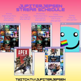 Stream Schedule:
Monday - Single Player/Story based games
Tuesday - Apex Legends (Usually with Charlie)
Wednesday - Single Player/Story based games
Friday - Multiplayer/Games with friends
Sunday - Vibe/Comfy games
All times 6pm GMT in the winter, and BST during the summer.

#twitch #streamer #jupiterjepsen #twitchstreamer #graphicdesign #games #gamer #gaming #streaming #livestream #schedule