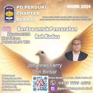 🄿🄳 🄿🄴🅁🄳🅄🄺🄸 ✞ 🄲🄷🄰🄿🅃🄴🅁 🄱🄴🄺🄰🅂🄸 
*Selasa, 20 Agustus 2024*

Apakah Anda mau hidup diubahkan? dan hidup lebih baik bersama Kristus?
Alami anugerah perjumpaan secara pribadi dengan Kristus?
Hadirilah Seminar Hidup Dalam Roh Kudus (SHDRK) 

Sesi 5 Tema : BERDOA UNTUK PENCURAHAN ROH KUDUS dibawakan Pewarta Bapak Johanes Ferry Olin B.

Hari / Tanggal : *Selasa / 20 Agustus 2024*
Pukul     : 19.30 WIB
Tempat : Gedung Rhema Lt. 4, Jln. KH. Noor Ali Kalimalang, samping Kampus Gunadarma Bekasi

Kita akan mengenal secara pribadi dengan Kristus dan mendalami pesan keselamatan Kristus dengan mengikutsertakan Roh Kudus dalam kehidupan kita sehari-hari.

Daftarkan segera melalui link berikut ini:
https://forms.gle/LP7nzDeDijANkSTs9

*Investasi Iman hanya sekali Rp 50ribu*, dapat di
Transfer ke PD Perduki Chapter Bekasi 
𝗕𝗖𝗔: 𝟯𝟵𝟳 𝟬𝟭𝟱𝟬 𝟲𝟳𝟱
(Perhimpunan Perduki)
Berita : Pendaftaran SHDRK Perduki Bekasi 

Salam Damai,
PD PEʀDUKɪ CʜAPTEʀ ʙEKASɪ 🌹
https://campsite.bio/perdukibekasi

#seminarhidupbarudalamrohkudus
#seminarhidupbarudalamroh
#seminarhidupdalamroh
#seminarhidupdalamrohperduki
#shdrperduki
#shdrk
#shdr
#pdpkk
#pdpkkbekasi
#pdpkkperduki
#karismatikkatolik
#perdukibekasi
#perdukichapterbekasi
#perhimpunanperduki
#perdukichapter