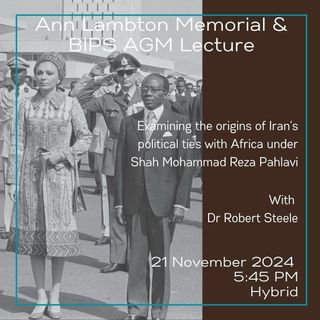 #EVENT | At the Ann Lambton Memorial & BIPS AGM Lecture, Dr Robert Steele explores the development of Shah Mohammad Reza Pahlavi’s Africa policy in the final three decades of his reign, examining both geopolitical developments in the Middle East that compelled Iran to look to Africa, and the specific IranIan context   📅 21 November 2024, 5:45PM🇬🇧 📌 Hybrid, British Academy, London 
👉 Register 
In Person: https://bit.ly/3YSd6UK
On Zoom: https://bit.ly/4hEniHS