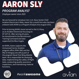 In acknowledgment of Employee-Ownership Month, we are pleased to highlight distinguished AVIAN employee-owners and share their valuable insights within the context of an employee-owned organization.

We are privileged to introduce (ret.) U.S. Navy Senior Chief Aviation Electrician’s Mate, Aaron Sly, who has recently joined AVIAN as a Program Analyst since August 2025.

Although Aaron is a new addition to our team, he has already adopted the employee-owner mentality and recognizes the positive influence it can wield on both employees and the organization.

Learn more about Aaron and gain a fresh perspective on employee-ownership! Link in bio. 😊

#EmployeeOwnership #AVIAN #EmployeeSpotlight