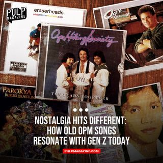 From vlogs to vintage fits, Gen Z is rediscovering classic OPM—turning timeless songs into stories of memory and style. Click the link in our bio to read the article.

#OPM #GenZ #nostalgia #music #vintage #PULPMagazine