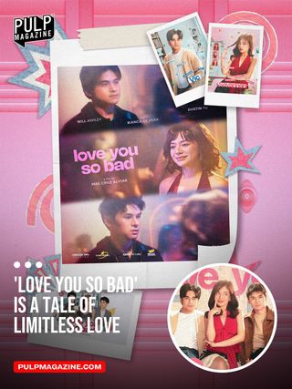 In an exclusive interview with PULP Magazine, Will Ashley & Bianca De Vera told us all about 'Love You So Bad'—from workshops to emotional breakthroughs. Check out the link in our bio to know more about the exclusive interview.

#LoveYouSoBad #WillAshley #BiancaDeVera #film #movie #PULPMagazine