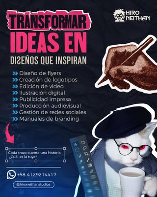 En Hiro Neithan Studios transformamos ideas en diseños que inspiran. Desde flyers que capturan miradas hasta ilustraciones que cuentan mundos, estamos listos para darle vida a tu marca.

🧠 Servicios creativos:
✨ Diseño de flyers 
✨ Creación de logotipos 
✨ Ilustración digital 
✨ Edición de video 
✨ Producción audiovisual 
✨ Publicidad impresa 
✨ Gestión de redes sociales 
✨ Manuales de branding

📲 Contáctanos Al DM o a nuestro número de contacto
📞 +58 4129214417

Tu historia merece ser legendaria. Nosotros la diseñamos.