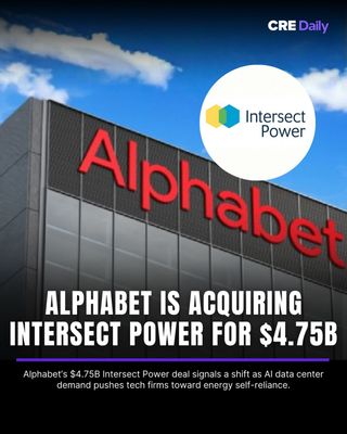 Alphabet is making a bold energy move as AI power demand accelerates.

The company is acquiring clean energy developer Intersect Power in a $4.75B deal, marking the first time a major tech firm buys a renewable energy platform outright.

The move gives Alphabet direct control over power generation for its growing AI data center footprint, especially in energy-rich markets like Texas.

As electricity demand surges for the first time in decades, owning energy infrastructure may become a competitive edge for Big Tech.

👉 Tap the link in bio to subscribe to CRE Daily for more timely news, trends, and transactions in commercial real estate.

#realestatenews #commercialrealestate #datacenters