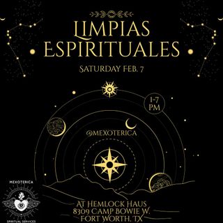 🧿Come see me tomorrow, Saturday February 7th at Hemlock Haus in Fort Worth for my monthly offering of Limpias Espirituales from 1-7pm. 

🧿A Limpia is a Mexican spiritual cleansing ritual with herbs, chants, spiritual waters, and prayer. It cleanses body, emotions, mind and soul from negative energies or thoughts. Traditionally it is used to get rid of energetic blockages and ojo (evil eye). 

🧿After a limpia you may feel light, peaceful and happy. It also helps to attract happiness, love, health, abundance, work, and tranquility.

🔮I will also be offering intuitive readings and spiritual guidance. 

✨No appointment needed. Come take care of your spiritual hygiene with a limpia! 

-Oz 🪬🧿
•
•
•
#mexoterica #hemlockhaus #tarot #spiritual #hygiene