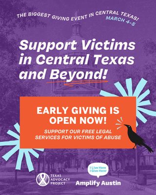 Early giving starts NOW for Amplify Austin 💜

When you give to Texas Advocacy Project, you are not just making a donation. You are helping a survivor secure a protective order. You are helping a parent protect their children. You are helping someone reclaim their name, their safety, and their future.

Last year alone, our team provided life-saving legal services to thousands of Texans experiencing domestic violence, sexual assault, stalking, and trafficking. The need has not slowed down, and neither have we.

Early giving sets the momentum. It tells survivors across Texas that help is already on the way.

Make your gift today and be part of the movement building safer homes, stronger families, and justice that actually looks like justice.

🔗 Give early. Give boldly. Give hope. 
Link in bio.