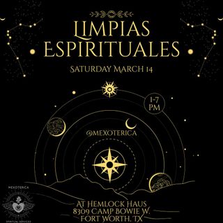 🧿Come see me Saturday March 14th at Hemlock Haus in Fort Worth for my monthly offering of Limpias Espirituales from 1-7pm. 

🧿A Limpia is a Mexican spiritual cleansing ritual with herbs, chants, spiritual waters, and prayer. It cleanses body, emotions, mind and soul from negative energies or thoughts. Traditionally it is used to get rid of energetic blockages and ojo (evil eye). 

🧿After a limpia you may feel light, peaceful and happy. It also helps to attract happiness, love, health, abundance, work, and tranquility.

🔮I will also be offering intuitive readings and spiritual guidance. 

✨No appointment needed. Come take care of your spiritual hygiene with a limpia! 

-Oz 🪬🧿
•
•
•
#mexoterica #hemlockhaus #tarot #spiritual #hygiene