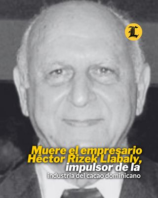 #LaRepúblicaLD | Falleció este sábado el empresario Héctor Rizek Llabaly, presidente del Grupo Rizek, destacado por sus aportes al desarrollo de la industria dominicana.

Don Héctor era padre de Héctor José y Samir Rizek Sued, vicepresidentes y tesorero, respectivamente, de la Editora Listín Diario. También de los empresarios Roxana y Elsa Sarah Rizek Sued, así como de Héctor José Rizek Guerrero, vocal de esta editora.

La muerte del empresario francomacorisano, productor y exportador de cacao, consterna a la sociedad dominicana por sus grandes aportes al sector agroindustrial, contribuyendo a posicionar el cacao dominicano entre los preferidos en el mundo.

**Lea más en el link de la bio**

#HéctorRizekLlabaly #Cacao #Empresario #ListínDiario