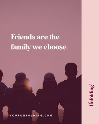 Our chosen family - our friends - are like the custom-tailored pieces in our wardrobe.

They fit us perfectly because we chose them.
These are the people who stand by us through thick and thin, who understand us sometimes better than our biological family.

They're the ones we turn to for celebration, comfort, and everything in between.

Chosen families can be especially important for those who might not have strong family ties or who have faced rejection from their biological families.

Who's in your chosen family?
What makes these relationships so special?
Tag them and share a memory that shows why they're your chosen family!

#YourUnfolding #ChosenFamily #Friendship #UnconditionalLove

Hi, I'm Laura and I partner with accomplished women to align their lives, personally and professionally, around what matters most - I'd love to connect and learn more about you.

https://www.instagram.com/yourunfolding/