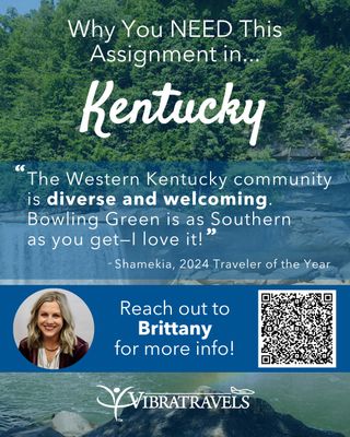 This week’s hot opportunity is in…Kentucky! 🌄💙

We’re looking for passionate healthcare professionals ready for a rewarding assignment in Kentucky, where community truly comes first and travelers feel right at home. 🏥✨

“The Western Kentucky community is diverse and welcoming. Bowling Green is as Southern as you get—I love it!”
— Shamekia, 2024 Traveler of the Year 🌟

From scenic outdoor escapes and charming downtown spots to a culture rooted in genuine Southern hospitality, Kentucky offers the perfect balance of relaxation and opportunity. Whether you’re looking to grow your career or enjoy a slower pace with meaningful connections, this assignment delivers. 🌳🏡

👉 Ready to explore what’s next? Connect with Brittany and check out opportunities at www.vibratravels.com ✈️