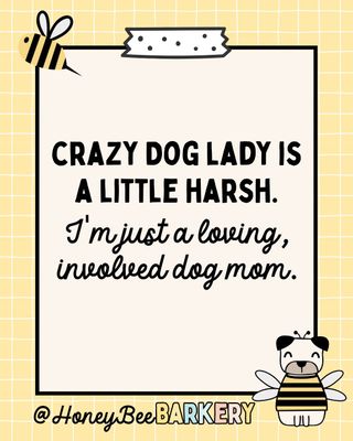 Okay, so maybe I'm just a little (okay, a LOT) dog crazy!  Anyone else a loving, involved dog mom who can't imagine life without their loyal companion by their side? 🐶 #HoneyBeeBarkery