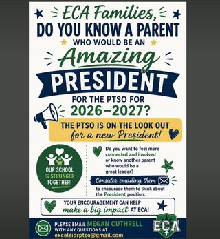 ECA Families — We Need Your Help!

The PTSO is currently looking for a new President for the 2026–2027 school year. 

This is a chance to:

💚 Strengthen relationships across our school community
🦁 Support teachers, students, and families in meaningful ways
💚 Help shape events, initiatives, and school culture
🦁 Step into a leadership role that truly makes a difference