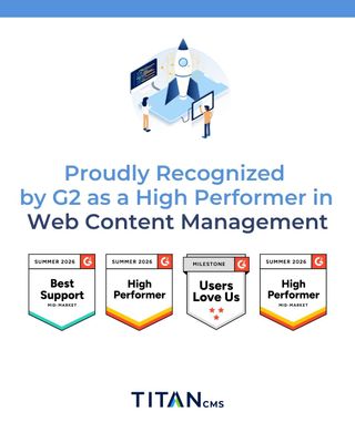 Congratulations to our Titan CMS team on being recognized once again by G2 as a High Performer!

Learn more about Titan CMS and how both it and the team behind it help customers achieve their digital goals at https://titancms.com. (Link in bio)

#Congratulations #ContentManagementSystem #WebOps