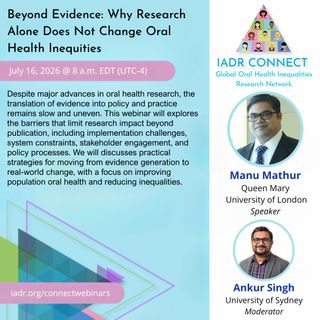 Join us for this month's IADR Connect Webinar, "Beyond Evidence: Why Research Alone Does Not Change Oral Health Inequities," hosted by the Global Oral Health Inequalities Research Network.

Register using the link in our bio.

#OralHealth #DentalResearch #HealthInequalities