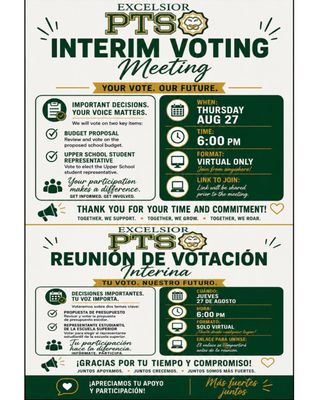 INTERIM VOTING MEETING 🗳️

Your voice matters, and your vote helps shape our school community!

📅 Thursday, August 27
⏰ 6:00 PM
💻 Virtual Meeting

We’ll be voting on two important items:

✅ Budget Proposal — Review and vote on the proposed school budget.
✅ Upper School Student Representative — Vote to elect the Upper School student representative.

Your participation makes a difference. Get informed. Get involved.

🔗 Join the meeting using the link below:
https://us06web.zoom.us/j/89184079689?pwd=aAEAOaFS5JPw3n51uc78Xb6OoA7bw6.1&from=addon

Thank you for your time, participation, and commitment to our community! 💚💛

Together, we support. Together, we grow. Together, we ROAR! 🦁
—————————

REUNIÓN DE VOTACIÓN PROVISIONAL 🗳️

¡Tu voz importa, y tu voto ayuda a dar forma a nuestra comunidad escolar!

📅 Jueves, 27 de agosto

⏰ 6:00 PM

💻 Reunión virtual

Votaremos sobre dos puntos importantes:

✅ Propuesta de presupuesto - Revisar y votar sobre el presupuesto escolar propuesto.

✅ Representante de estudiantes de secundaria - Vote para elegir al representante de estudiantes de secundaria.

Tu participación marca la diferencia. Infórmate. Involúcrate.

🔗 Únete a la reunión usando el siguiente enlace:

¿Https://us06web.zoom.us/j/89184079689? Pwd=aAEAOaFS5JPw3n51uc78Xb6OoA7bw6.1&from=addon

¡Gracias por su tiempo, participación y compromiso con nuestra comunidad! 💚💛

Juntos, apoyamos. Juntos, crecemos. ¡Juntos, ROIMOS! 🦁