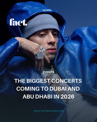Dubai and Abu Dhabi are welcoming some very big names to the stage this year.

With major arena shows and headline performances spanning plenty of different sounds, there’s no shortage of big nights ahead. 

Here are biggest concerts to look forward to.

#factmagazine #abudhabiconcerts #dubaiconcerts

[abu dhabi concerts · dubai concerts · 2026 concerts]