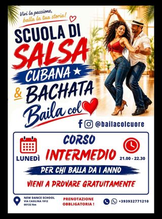 ❤️ BAILA COL ❤️ 
🔥 SCUOLA DI SALSA CUBANA & BACHATA 
👉 CORSO INTERMEDIO 
🕺🏻Per chi balla da 1 anno! 💃🏼 
📅Tutti i Lunedì
 🔜 DAL 7 SETTEMBRE 2026
🕘 Ore 21:00 – 22:30
✨ PROVA GRATUITA!

📍 New Dance School
➡️Via Casilina 1912 – 00132 Roma
🟢PRENOTAZIONE OBBLIGATORIA 
📲 PRENOTA LA TUA LEZIONE GRATUITA:
 ☎ ✆ 393 277 1210

SEGUICI!
🅾ⓕ @bailacolcuore
