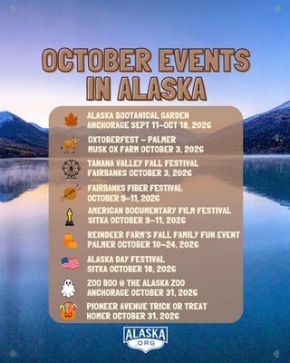 October in Alaska means fall colors, reindeer, musk oxen, Alaska history—and plenty of ways to celebrate the spooky season. 🍂🎃

From Oxtoberfest at the Musk Ox Farm and fall fun at the Reindeer Farm to Alaska Day in Sitka and Halloween at the Alaska Zoo, there’s plenty happening around the state this month.

🍁 Alaska BOOtanical Garden — Anchorage
🐂 Oxtoberfest — Palmer
🎡 Tanana Valley Fall Festival — Fairbanks
🧶 Fairbanks Fiber Festival — Fairbanks
🎬 American Documentary Film Festival — Sitka
🎃 Reindeer Farm Fall Family Fun — Palmer
🇺🇸 Alaska Day Festival — Sitka
👻 Zoo Boo at the Alaska Zoo — Anchorage
🎃 Pioneer Avenue Trick or Treat — Homer

Comment below if you know about an event we should know about!

Check out the link in our bio for more Alaska events and ideas to help plan your trip.

#YouNeedAlaska #AlaskaEvents #VisitAlaska #AlaskaFall #OctoberInAlaska
