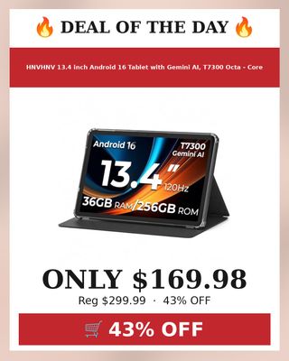 🔥 HNVHNV 13.4 inch Android 16 Tablet with Gemini AI, T7300 Octa - Core
💰 $169.98 (was $299.99) — 43% OFF
👉 https://deals-aholic.com/d/B0HF4319V9
🔗 Link also in bio
💡 What deal should I hunt next?
#yourdealishere
#ad