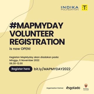 Pendaftaran Relawan #MAPMYDAY TELAH DIBUKA! 
Tune Map MapMyDay kini hadir kembali! Kali ini kami didukung oleh @indikafoundation. 

Kegiatan pemetaan ini terdiri dari 2 rangkaian kegiatan yaitu briefing relawan dan kegiatan #mapmyday.
Briefing akan diadakan secara daring via zoom pada Hari Minggu, 30 Oktober 2022. 
#MapMyDay akan diadakan Hari Minggu, 6 November 2022 pukul 06.30-12.00

Peserta dapat mendaftar di tautan bit.ly/MAPMYDAY2022. Segera daftar karena kuota terbatas. Hanya untuk 50 relawan. 

Pada kegiatan kali ini kami berkolaborasi dengan @esgotado dan @bandunggoodguie. 

Terima kasih! Sampai jumpa!
