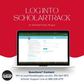 Scholars, make sure to log into your ScholarTrack account to manage your 21st Century Scholarship and other state aid. On ScholarTrack, you can see if you are enrolled in the program, track your credit completion, view all of your state aid, and much more!