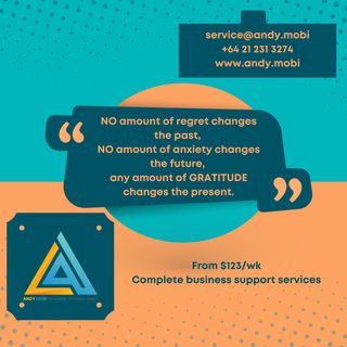 "No amount of regret changes the past, no amount of anxiety changes the future, any amount of gratitude changes the present."
Ann could not have said it better! 

Don't do everything #inhouse #outsource them to me. I provide #complete #business #support #service to #smallbusinessnz as easy as 123 from $123 per week. Come and visit me on https://www.andy.mobi for more info
